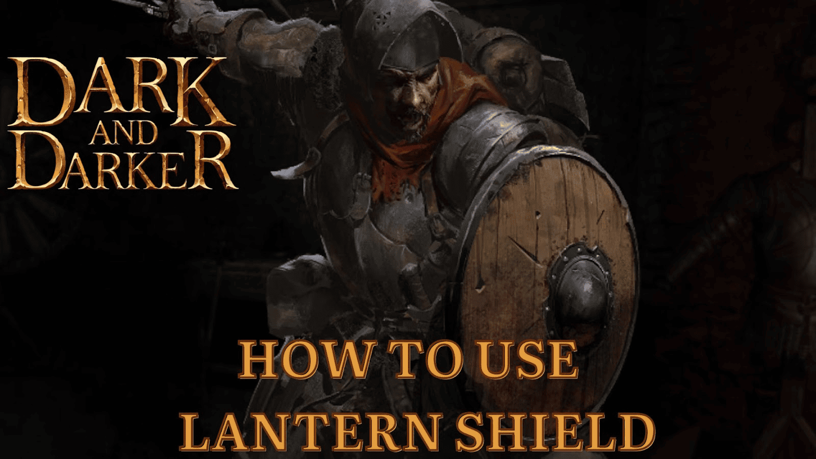 How To Use Lantern Shield Dark And Darker?